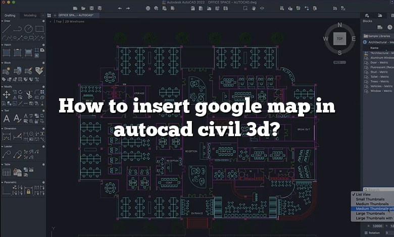 How to insert google map in autocad civil 3d?