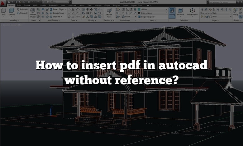 How to insert pdf in autocad without reference?