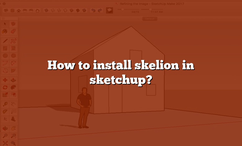 How to install skelion in sketchup?