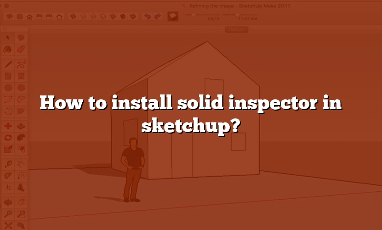 How to install solid inspector in sketchup?