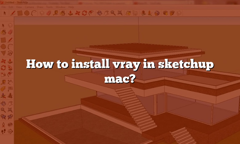 How to install vray in sketchup mac?