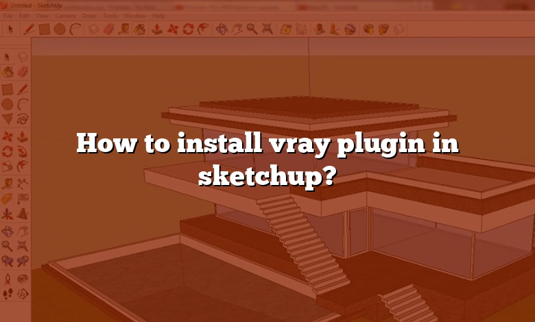 How to install vray plugin in sketchup?