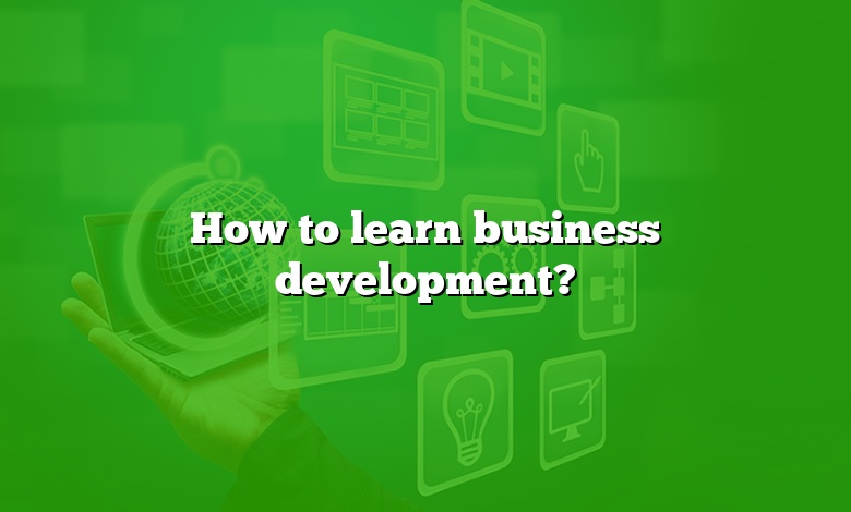 How to learn business development?