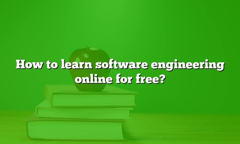 How to learn software engineering online for free?