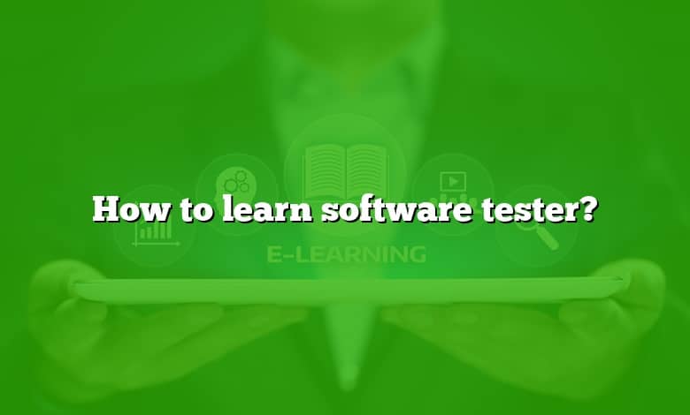 How to learn software tester?