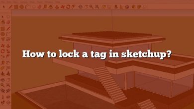 How to lock a tag in sketchup?
