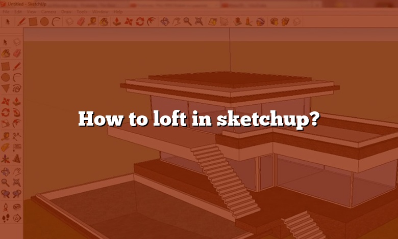 How to loft in sketchup?