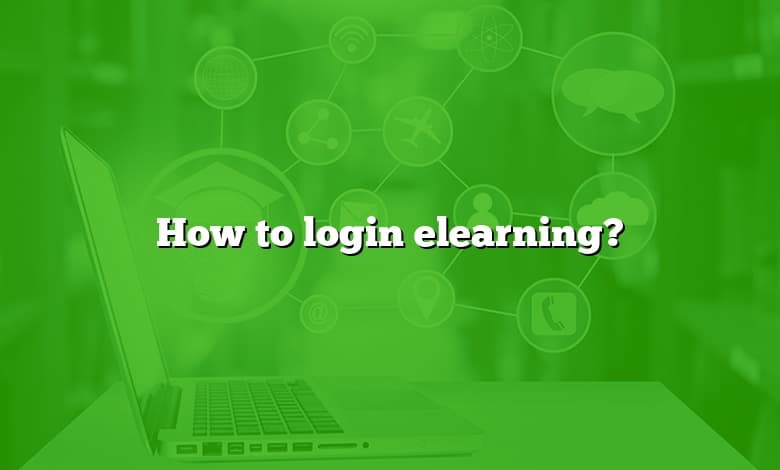 How to login elearning?
