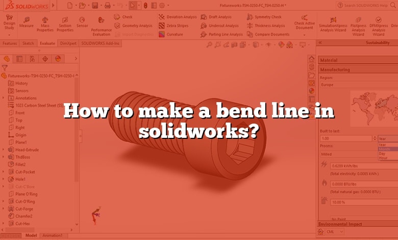 How to make a bend line in solidworks?