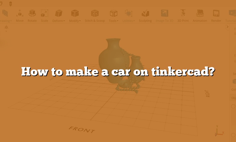 How to make a car on tinkercad?