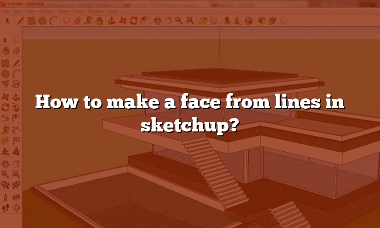 How to make a face from lines in sketchup?