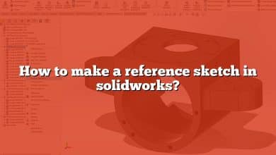How to make a reference sketch in solidworks?
