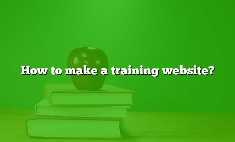 How to make a training website?