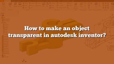 How to make an object transparent in autodesk inventor?