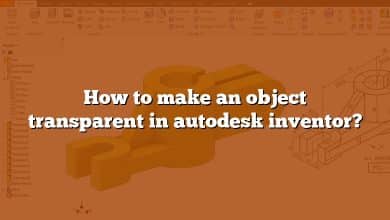 How to make an object transparent in autodesk inventor?