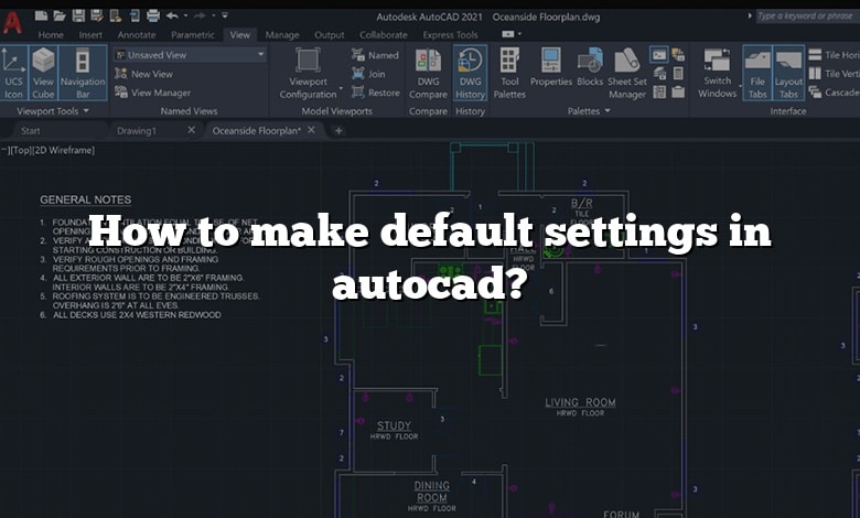 How to make default settings in autocad?