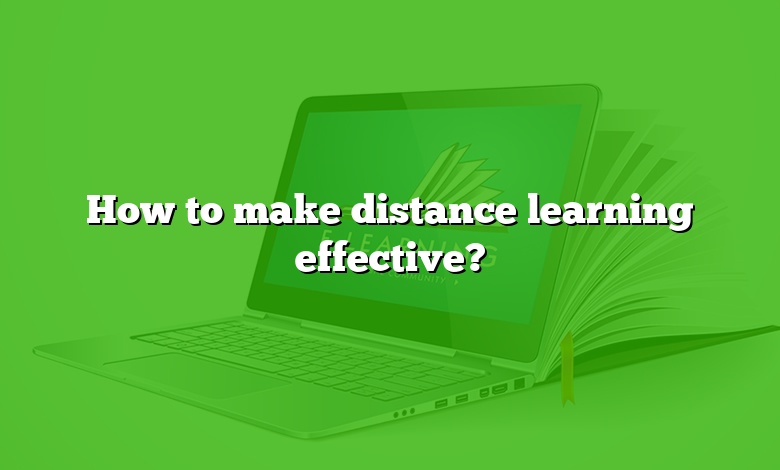 How to make distance learning effective?