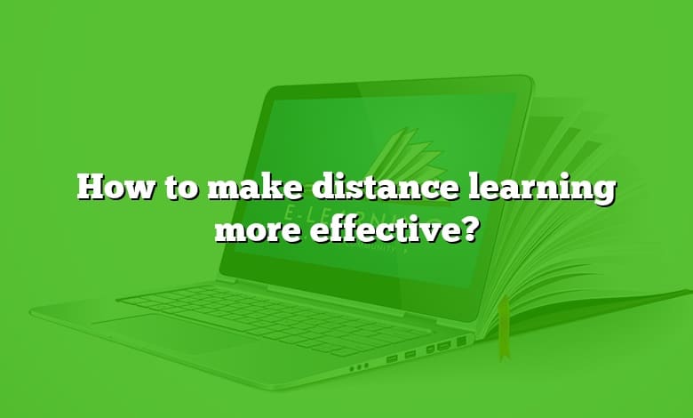 How to make distance learning more effective?