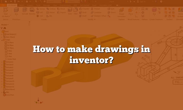 How to make drawings in inventor?