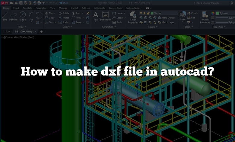How to make dxf file in autocad?