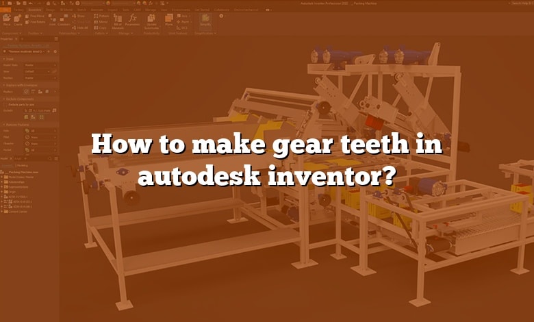 How to make gear teeth in autodesk inventor?