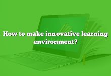 How to make innovative learning environment?