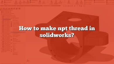How to make npt thread in solidworks?