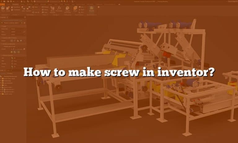 Screw Inventor How to make screw in inventor?