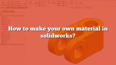 How to make your own material in solidworks?