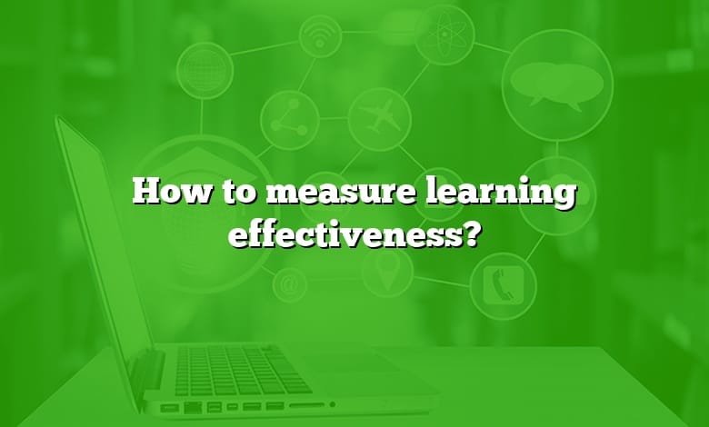 How to measure learning effectiveness?