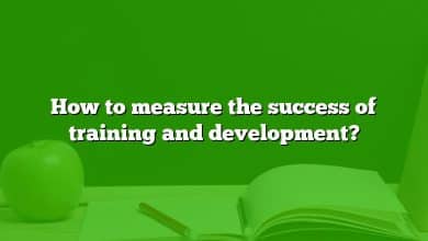 How to measure the success of training and development?