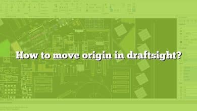 How to move origin in draftsight?