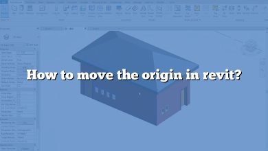 How to move the origin in revit?