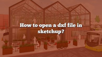 How to open a dxf file in sketchup?