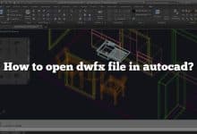 How to open dwfx file in autocad?