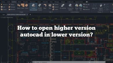 How to open higher version autocad in lower version?
