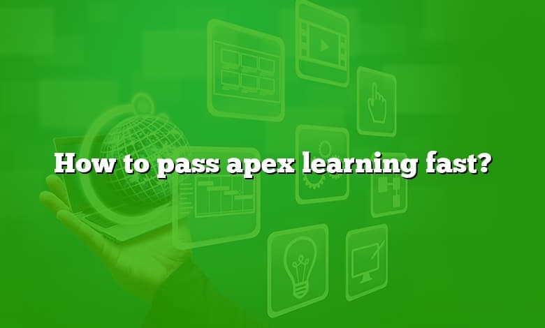 How to pass apex learning fast?