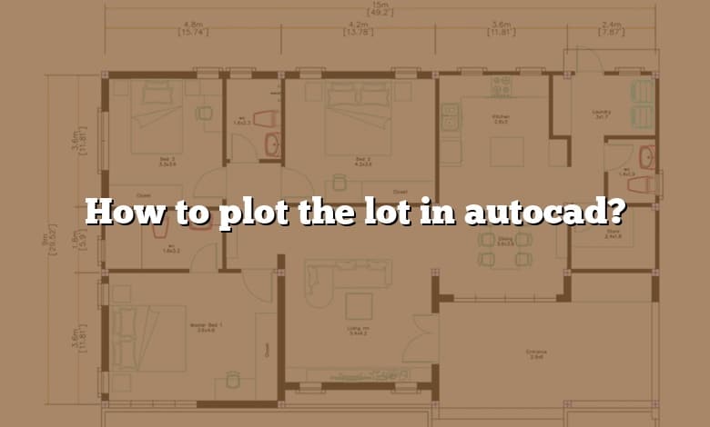 How to plot the lot in autocad?