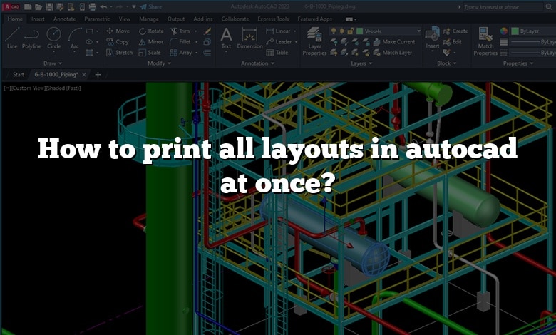 How to print all layouts in autocad at once?