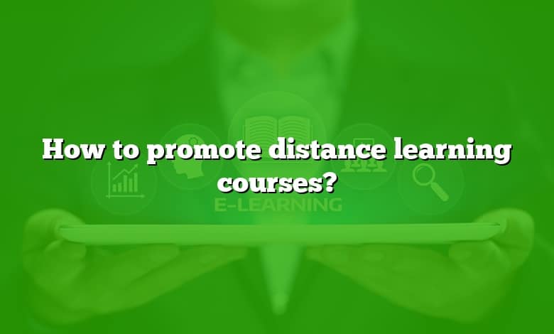 How to promote distance learning courses?