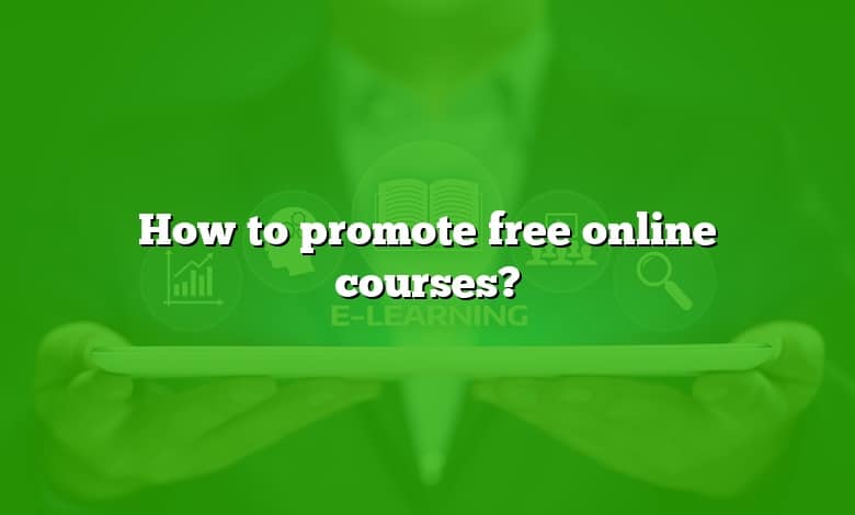 How to promote free online courses?