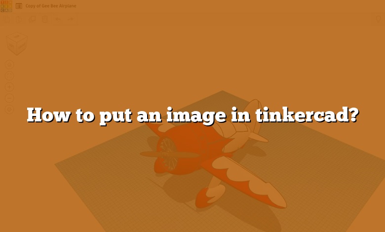 How to put an image in tinkercad?