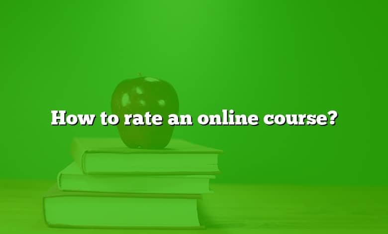 How to rate an online course?