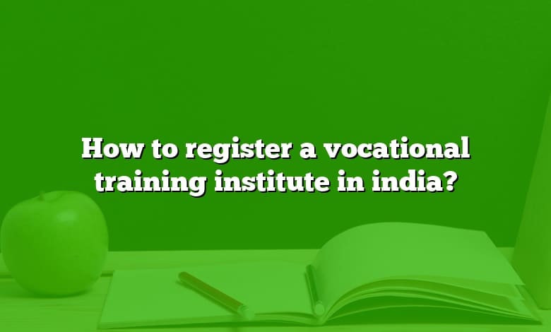 How to register a vocational training institute in india?