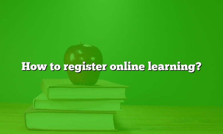 How to register online learning?