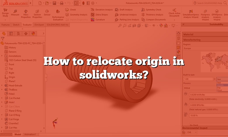 How to relocate origin in solidworks?