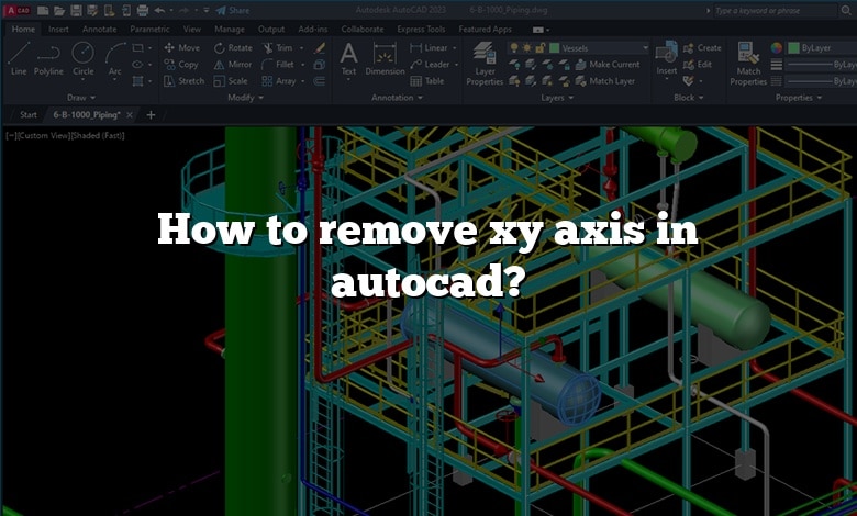 How to remove xy axis in autocad?