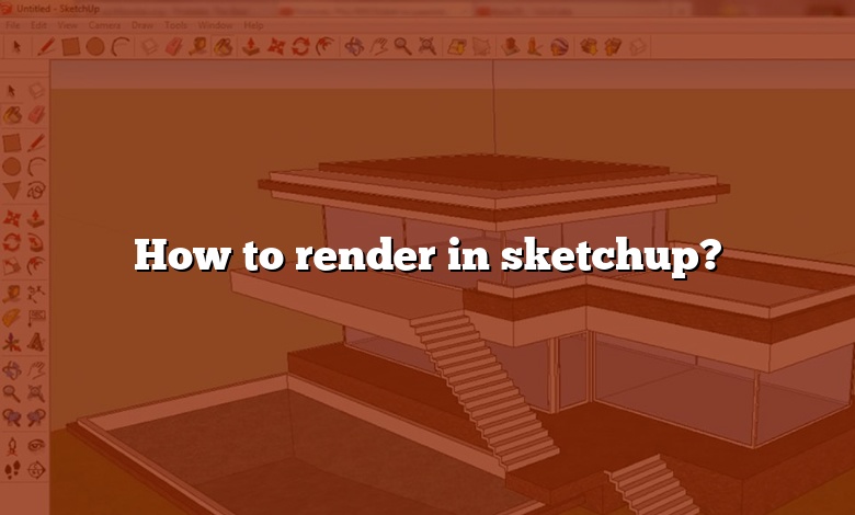 How to render in sketchup?