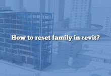 How to reset family in revit?