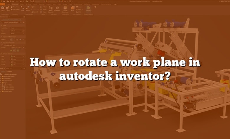 How to rotate a work plane in autodesk inventor?